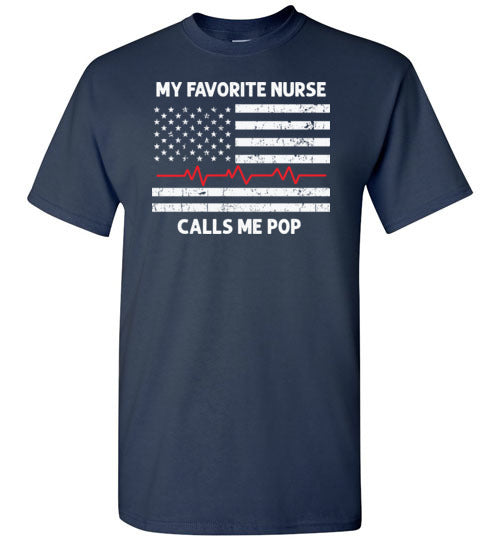 My Favorite Nurse Calls Me Pop Shirt