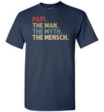 Papi the Man the Myth the Mensch Shirt for Jewish Grandpa