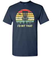 I'd Hit That Disc Golf Shirt for Men