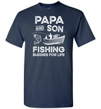 Papa and Son Fishing Buddies for Life Matching Shirt for Men