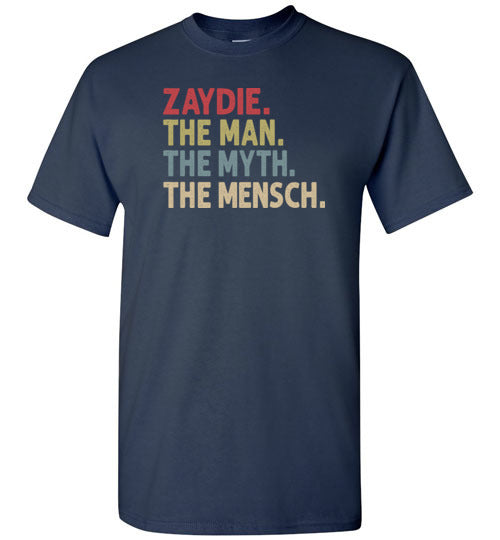 Zaydie the Man the Myth the Mensch Shirt for Men Jewish Grandpa
