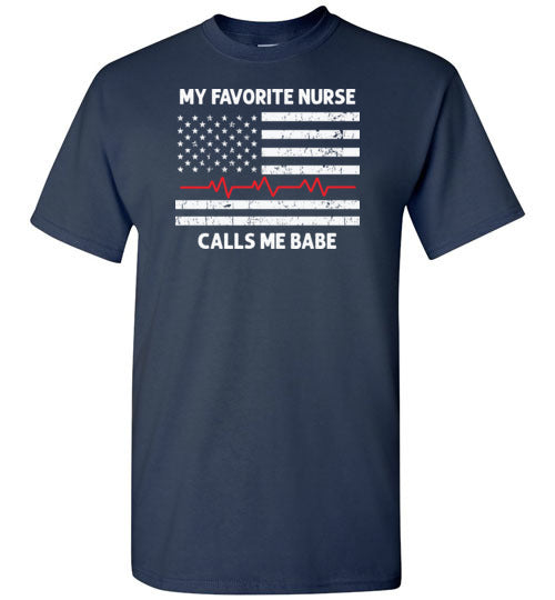 My Favorite Nurse Calls Me Babe Shirt Gift for Nurse Husband or Boyfriend