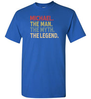 Michael the Man the Myth the Legend Shirt for Men