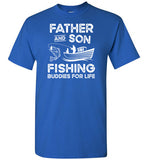 Father and Son Fishing Buddies for Life Matching Shirt for Men