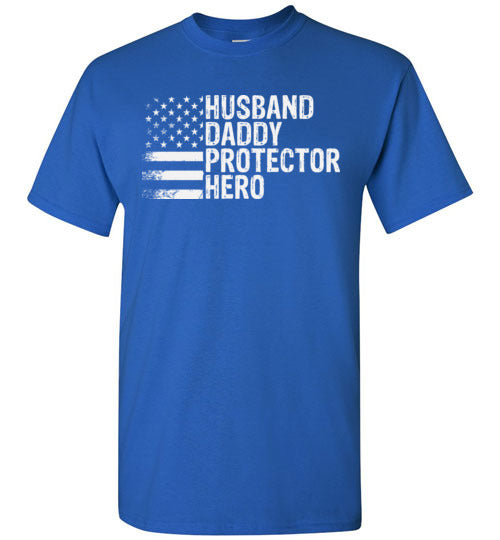 Husband Daddy Protector Here Shirt