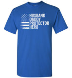 Husband Daddy Protector Here Shirt