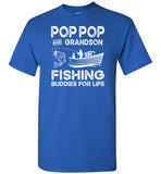 Pop Pop and Grandson Fishing Buddies for Life Matching Shirt for Men and Boys