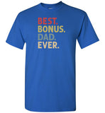 Best Bonus Dad Ever Shirt for Men