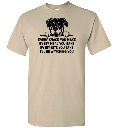 Every Snack You Make Rottweiler Dog Shirt