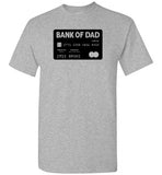Bank of Dad Credit Card Shirt