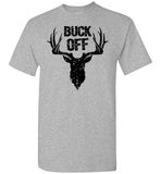 Buck Off Deer Pun Design for Men Punny Funny Insult Shirt