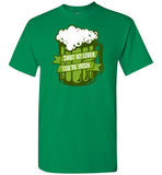 Shut Up, Liver You're Irish Shirt for Men