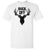 Buck Off Deer Pun Design for Men Punny Funny Insult Shirt
