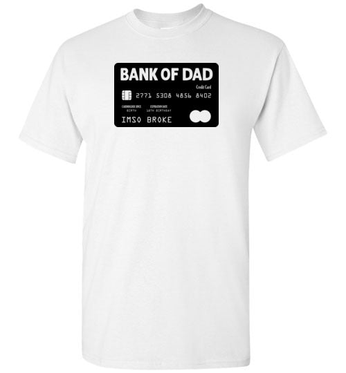 Bank of Dad Credit Card Shirt