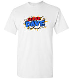 Super Dave Shirt