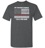 My Favorite Nurse Calls Me Babe Shirt Gift for Nurse Husband or Boyfriend