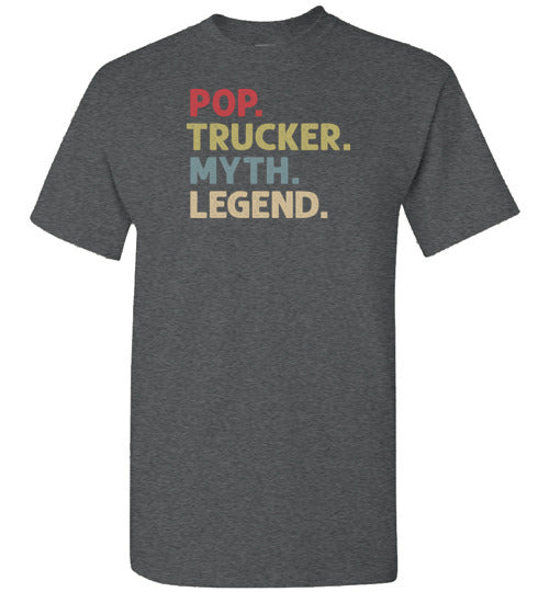 Pop Trucker Myth Legend Trucking Shirt for Men Dad Grandpa
