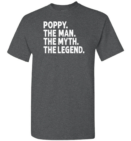 Poppy the Man the Myth the Legend Shirt
