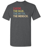 Zayde the Man the Myth the Mensch Funny Jewish Grandpa Shirt for Men
