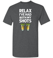 Relax I've Had Both My Shots Fun y Tequila Vaccination Shirt