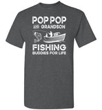 Pop Pop and Grandson Fishing Buddies for Life Matching Shirt for Men and Boys
