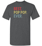 Best Pop Pop Ever Shirt for Men
