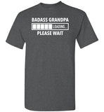 Badass Grandpa Loading Please Wait Shirt for Men