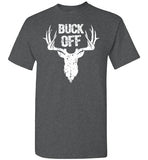 Buck Off Funny Pun Hunting Shirt for Men