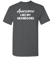 Awesome Like My Grandons Shirt for Men
