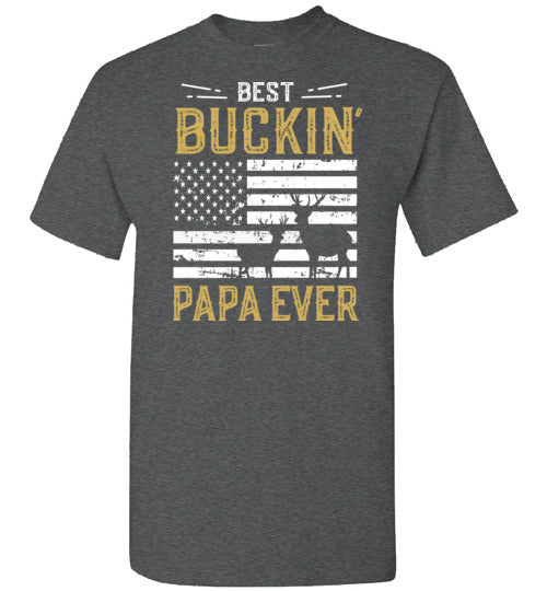 Best Buckin Papa Ever Shirt - Funny Deer Hunting Shirt for Men