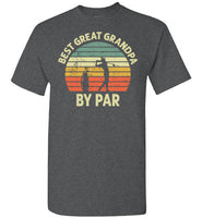 Best Great Grandpa By Par Shirt