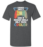 Gamer Uncle Like a Regular Uncle Only Much Cooler Shirt