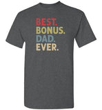 Best Bonus Dad Ever Shirt