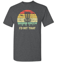 I'd Hit That Disc Golf Shirt for Men
