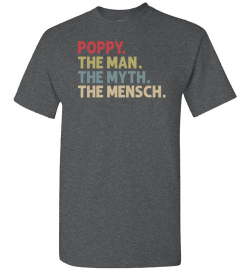 Poppy the Man the Myth the Mensch Shirt Jewish Grandpa Gift