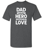 Dad a Son's First Hero a Daughter's First Love Shirt for Men