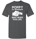 Poppy and Grandson Best Buds for Life Shirt