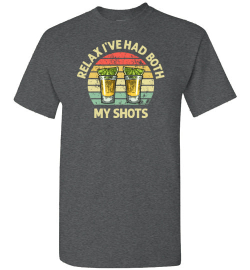 Relax I've Had Both My Shots Funny Tequila Vaccination Shirt
