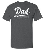 Dad of Girls Outnumbered Shirt