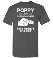 Poppy and Granddaughter Best Friends for Life Shirt