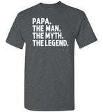 Papa The Man The Myth the Legend Shirt