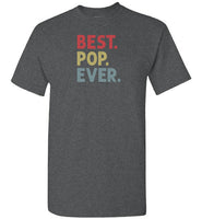 Best Pop Ever Shirt for Men Dad Grandpa