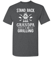 Stand Back Grandpa Is Grilling Shirt for Men