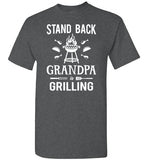 Stand Back Grandpa Is Grilling Shirt for Men