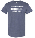 Badass Grandpa Loading Please Wait Shirt for Men