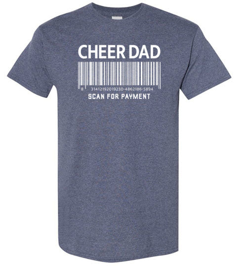 Cheer Dad Scan for Payment Barcode Shirt