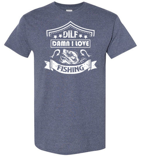 DILF Damn I Love Fishing Shirt for Men