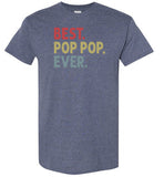 Best Pop Pop Ever Shirt for Men