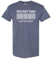 Hockey Dad Scan for Payment Shirt for Men