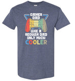 Gamer Dad Like a Regular Dad Only Much Cooler Shirt